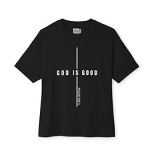 Load image into Gallery viewer, God Is Good | Unisex Oversized Boxy Tee