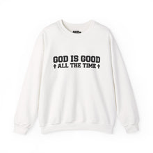 Load image into Gallery viewer, Religious Sweatshirt - "God Is Good All The Time" Crewneck