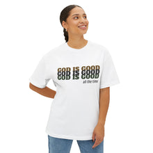 Load image into Gallery viewer, God Is Good Tee — Faith-Based Oversized Boxy Shirt ("God Is Good All The Time")