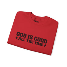 Load image into Gallery viewer, Religious Sweatshirt - "God Is Good All The Time" Crewneck