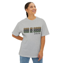 Load image into Gallery viewer, God Is Good Tee — Faith-Based Oversized Boxy Shirt ("God Is Good All The Time")