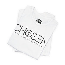 Load image into Gallery viewer, Chosen Christian T-Shirt — "Chosen" with Cross &amp; 1 Peter 2:9 Faith Tee